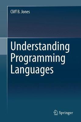 Understanding Programming Languages - Cliff B. Jones - cover