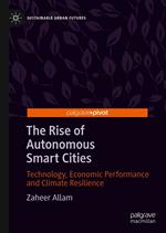 The Rise of Autonomous Smart Cities