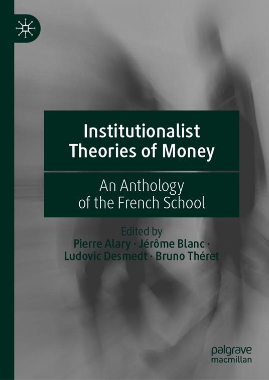 Institutionalist Theories of Money