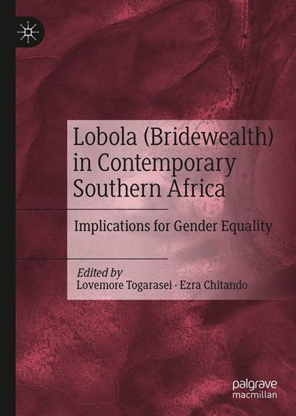 Lobola (Bridewealth) in Contemporary Southern Africa