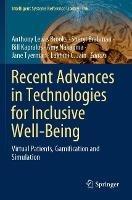 Recent Advances in Technologies for Inclusive Well-Being: Virtual Patients, Gamification and Simulation - cover