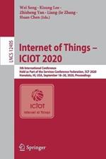 Internet of Things - ICIOT 2020: 5th International Conference, Held as Part of the Services Conference Federation, SCF 2020, Honolulu, HI, USA, September 18–20, 2020, Proceedings