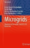 Microgrids: Advances in Operation, Control, and Protection - cover