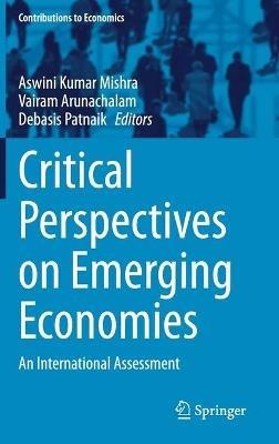 Critical Perspectives on Emerging Economies: An International Assessment - cover