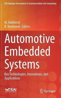 Automotive Embedded Systems: Key Technologies, Innovations, and Applications - cover