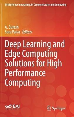Deep Learning and Edge Computing Solutions for High Performance Computing - cover