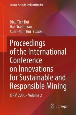 Proceedings of the International Conference on Innovations for Sustainable and Responsible Mining: ISRM 2020 - Volume 2 - cover