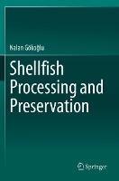 Shellfish Processing and Preservation - Nalan Gökoglu - cover