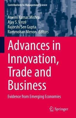 Advances in Innovation, Trade and Business: Evidence from Emerging Economies - cover