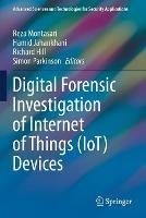 Digital Forensic Investigation of Internet of Things (IoT) Devices - cover
