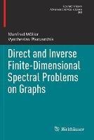 Libro inglese Direct and Inverse Finite-Dimensional Spectral Problems on Graphs Manfred Möller , Vyacheslav Pivovarchik