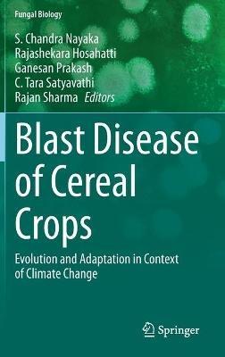 Blast Disease of Cereal Crops: Evolution and Adaptation in Context of Climate Change - cover