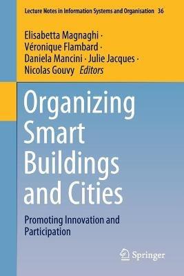 Organizing Smart Buildings and Cities: Promoting Innovation and Participation - cover