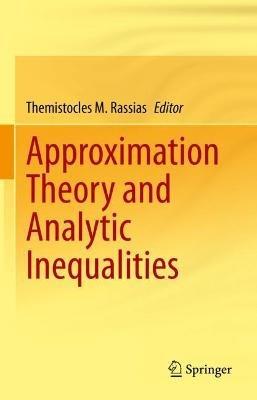 Approximation Theory and Analytic Inequalities - cover
