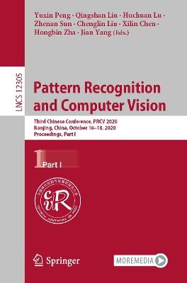 Pattern Recognition and Computer Vision: Third Chinese Conference, PRCV 2020, Nanjing, China, October 16–18, 2020, Proceedings, Part I - cover