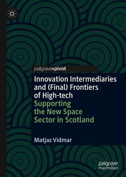 Innovation Intermediaries and (Final) Frontiers of High-tech