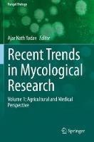 Recent Trends in Mycological Research: Volume 1: Agricultural and Medical Perspective - cover