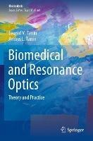 Biomedical and Resonance Optics: Theory and Practice