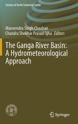 The Ganga River Basin: A Hydrometeorological Approach - cover