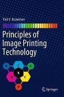 Principles of Image Printing Technology - Yuri V. Kuznetsov - cover
