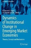 Dynamics of Institutional Change in Emerging Market Economies: Theories, Concepts and Mechanisms