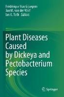 Plant Diseases Caused by Dickeya and Pectobacterium Species - cover