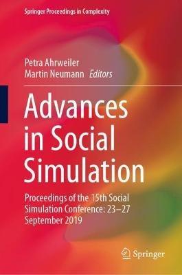 Advances in Social Simulation: Proceedings of the 15th Social Simulation Conference: 23–27 September 2019 - cover
