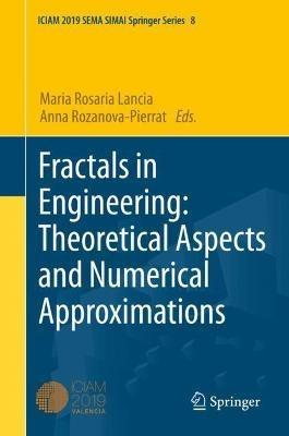 Fractals in Engineering: Theoretical Aspects and Numerical Approximations - cover