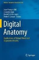 Digital Anatomy: Applications of Virtual, Mixed and Augmented Reality - cover