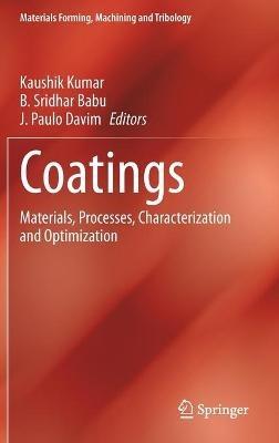 Coatings: Materials, Processes, Characterization and Optimization - cover