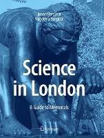 Science in London: A Guide to Memorials - Magdolna Hargittai - cover