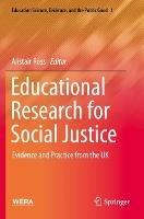 Educational Research for Social Justice: Evidence and Practice from the UK - cover