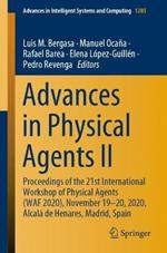 Advances in Physical Agents II: Proceedings of the 21st International Workshop of Physical Agents (WAF 2020),  November 19-20, 2020, Alcalá de Henares, Madrid, Spain