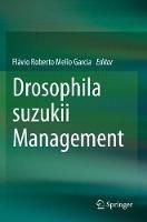 Drosophila suzukii Management