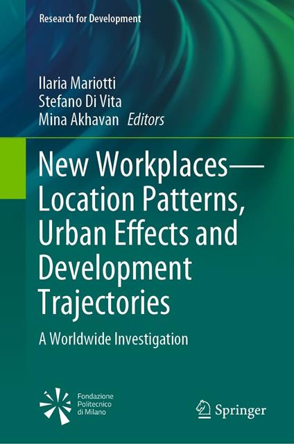 New Workplaces—Location Patterns, Urban Effects and Development Trajectories
