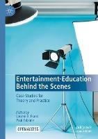 Entertainment-Education Behind the Scenes: Case Studies for Theory and Practice - cover