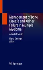 Management of Bone Disease and Kidney Failure in Multiple Myeloma