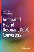 Integrated Hybrid Resonant DCDC Converters - Peter Renz,Bernhard Wicht - cover