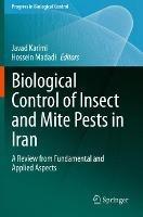 Biological Control of Insect and Mite Pests in Iran: A Review from Fundamental and Applied Aspects - cover