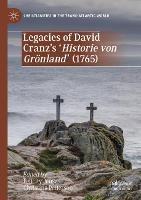 Legacies of David Cranz's 'Historie von Grönland' (1765)