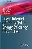 Green Internet of Things (IoT): Energy Efficiency Perspective