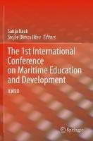 The 1st International Conference on Maritime Education and Development: ICMED