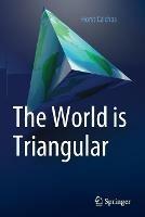 The World is Triangular