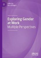 Exploring Gender at Work: Multiple Perspectives - cover