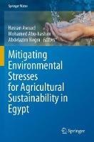 Mitigating Environmental Stresses for Agricultural Sustainability in Egypt - cover
