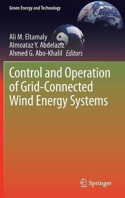 Control and Operation of Grid-Connected Wind Energy Systems - cover