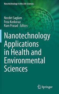 Nanotechnology Applications in Health and Environmental Sciences - cover