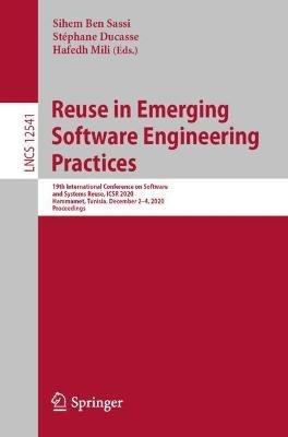 Reuse in Emerging Software Engineering Practices: 19th International Conference on Software and Systems Reuse, ICSR 2020, Hammamet, Tunisia, December 2–4, 2020, Proceedings - cover