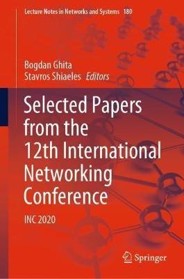 Selected Papers from the 12th International Networking Conference: INC 2020 - cover