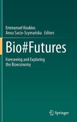 Bio#Futures: Foreseeing and Exploring the Bioeconomy - cover